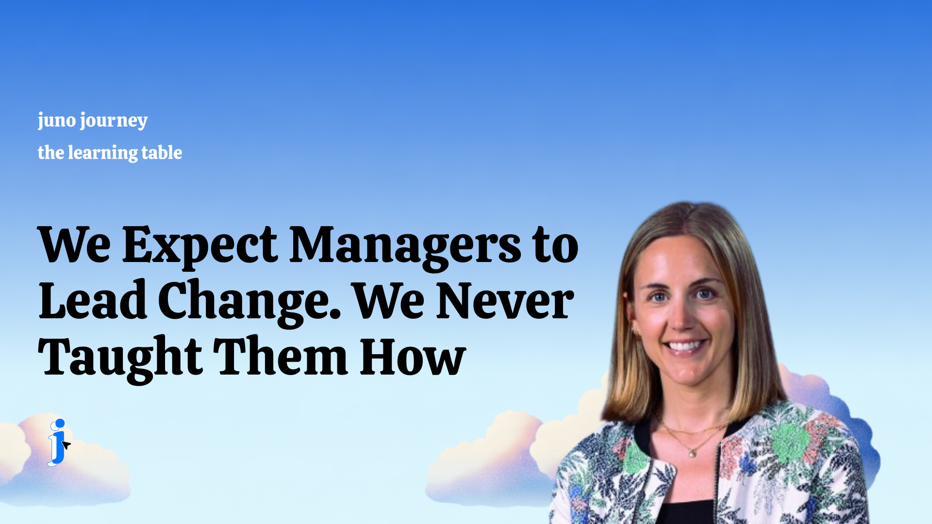 ICYMI: We Expect Managers to Lead Change. We Never Taught Them How